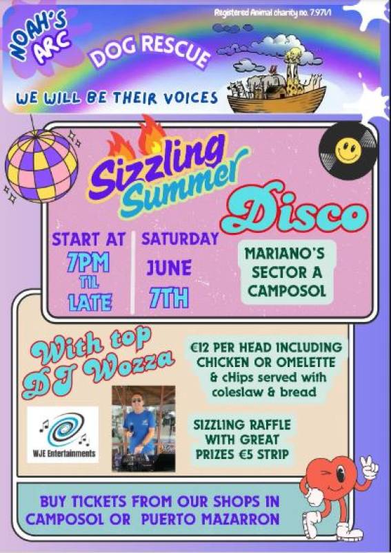 June 7 Sizzling Summer Disco at Mariano's, Camposol, in aid of Noah's ARC